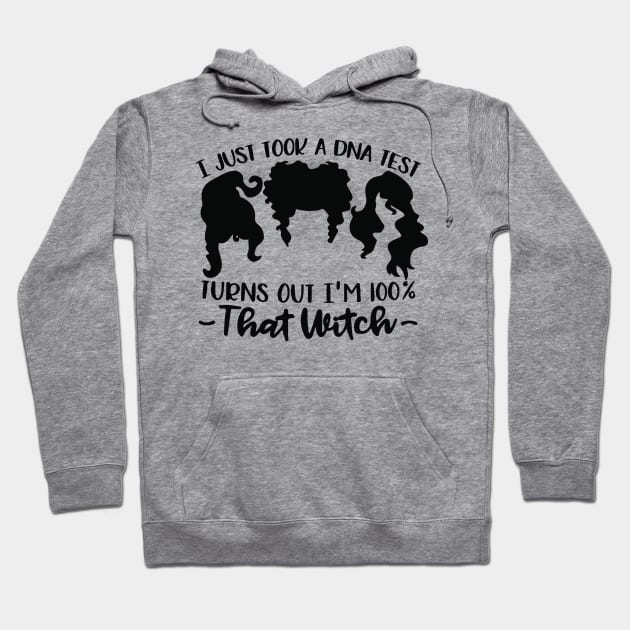 Hocus Pocus 100 Percent That Witch Hoodie by SpookyTee